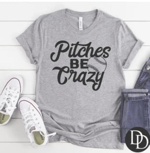 Pitches Be Crazy Graphic Tee